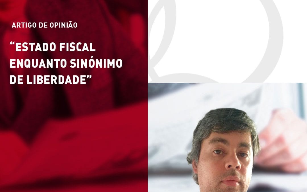 Estado Fiscal enquanto sinónimo de Liberdade