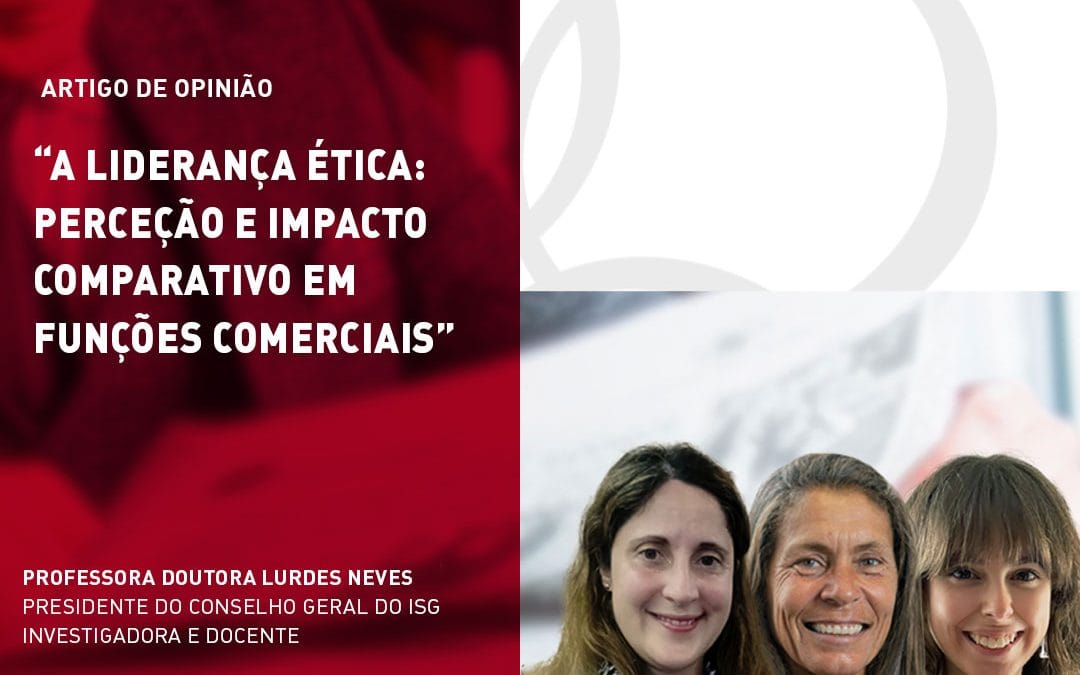 A liderança ética: perceção e impacto comparativo em funções comerciais