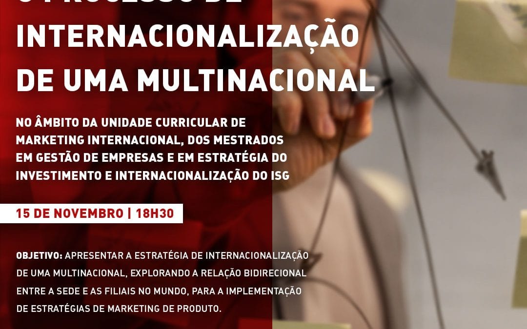 Palestra: “O Processo de Internacionalização de uma Multinacional”
