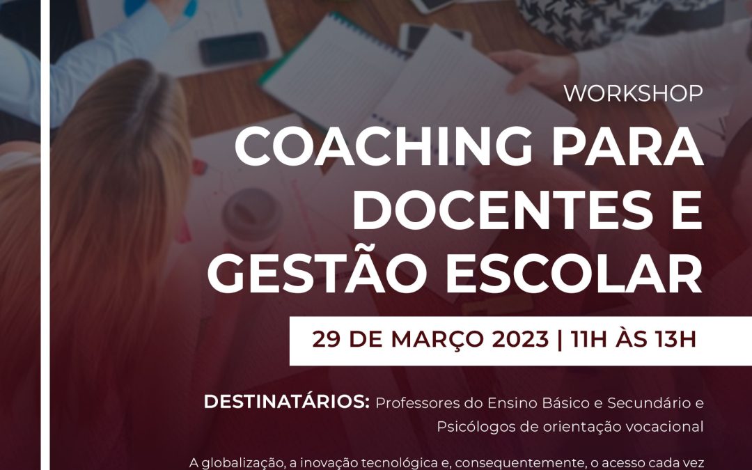 Workshop: “Coaching para Docentes e Gestão Escolar”