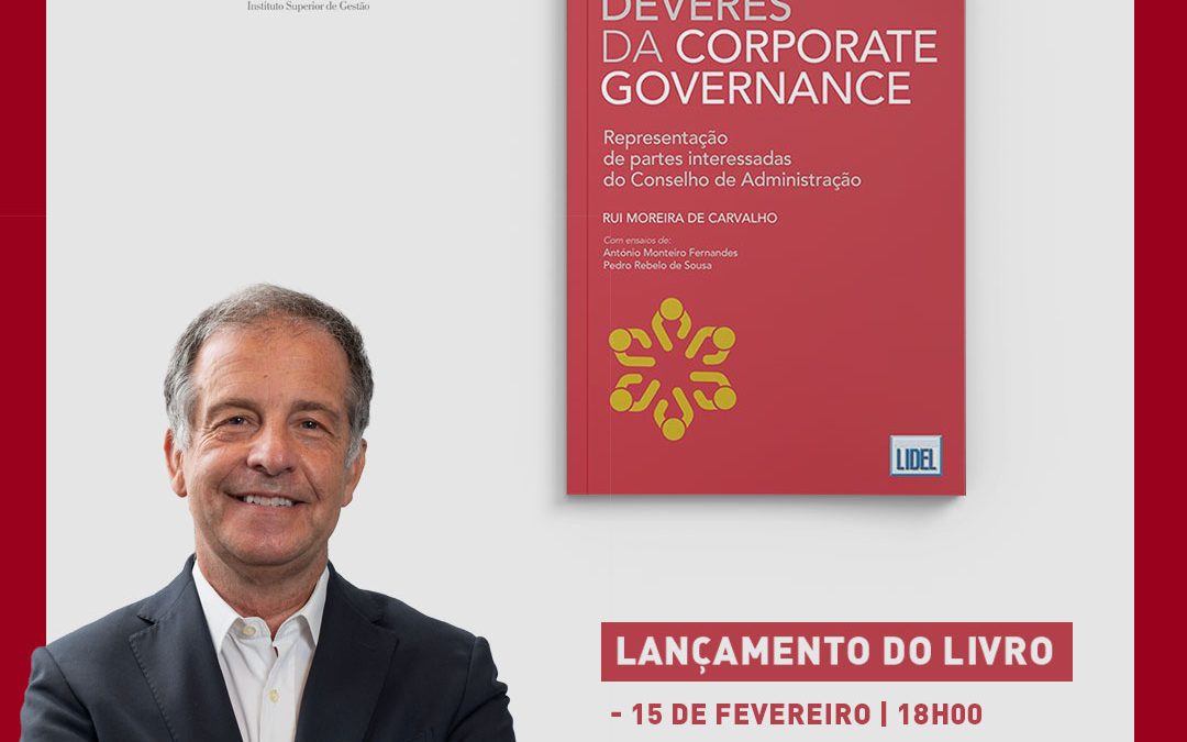 lançamento do livro: “Deveres da Corporate Governance – Representação de partes interessadas no Conselho de Administração”
