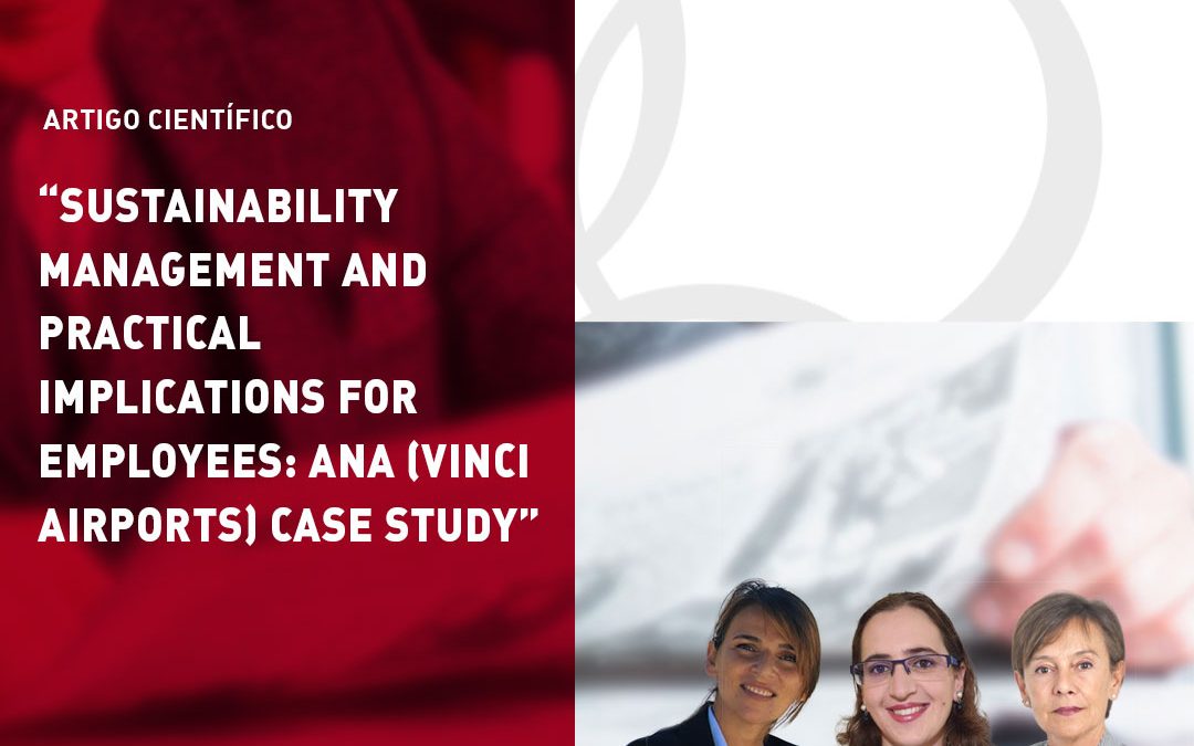 Sustainability Management and Practical Implications for Employees: ANA (Vinci Airports) Case Study