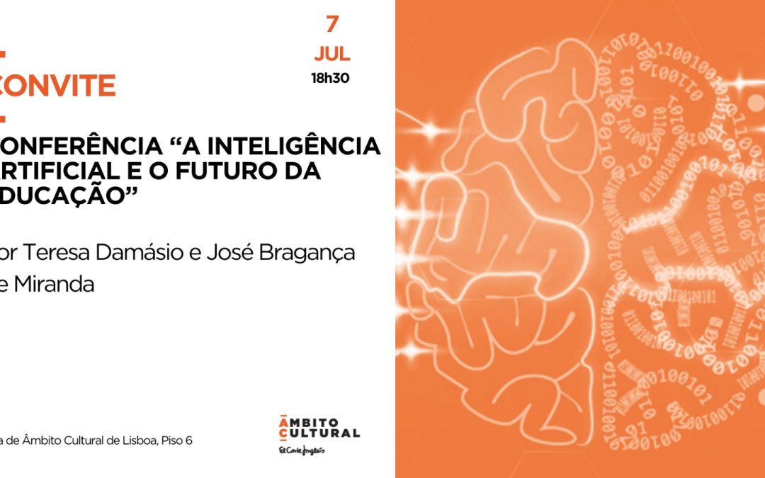Conferência “A Inteligência Artificial e o Futuro da Educação”