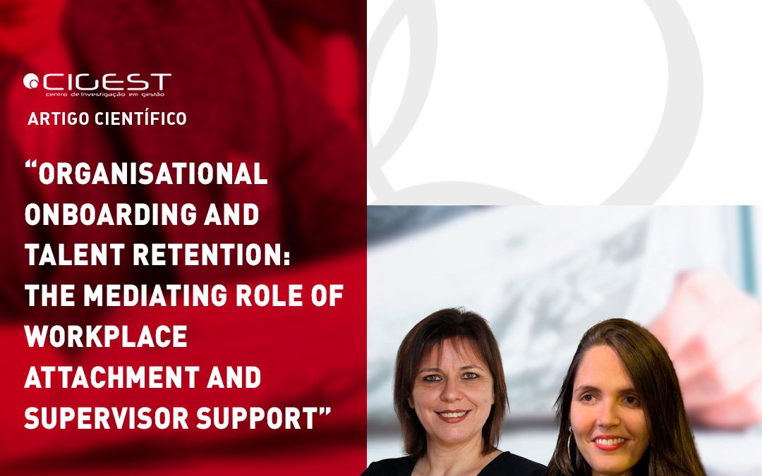 Organisational onboarding and talent retention: The mediating role of workplace attachment and supervisor support